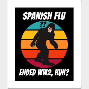 Retro Bigfoot Spanish Flu Ended World War 2 Posters and Art